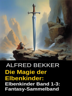 cover image of Die Magie der Elbenkinder Band 1-3